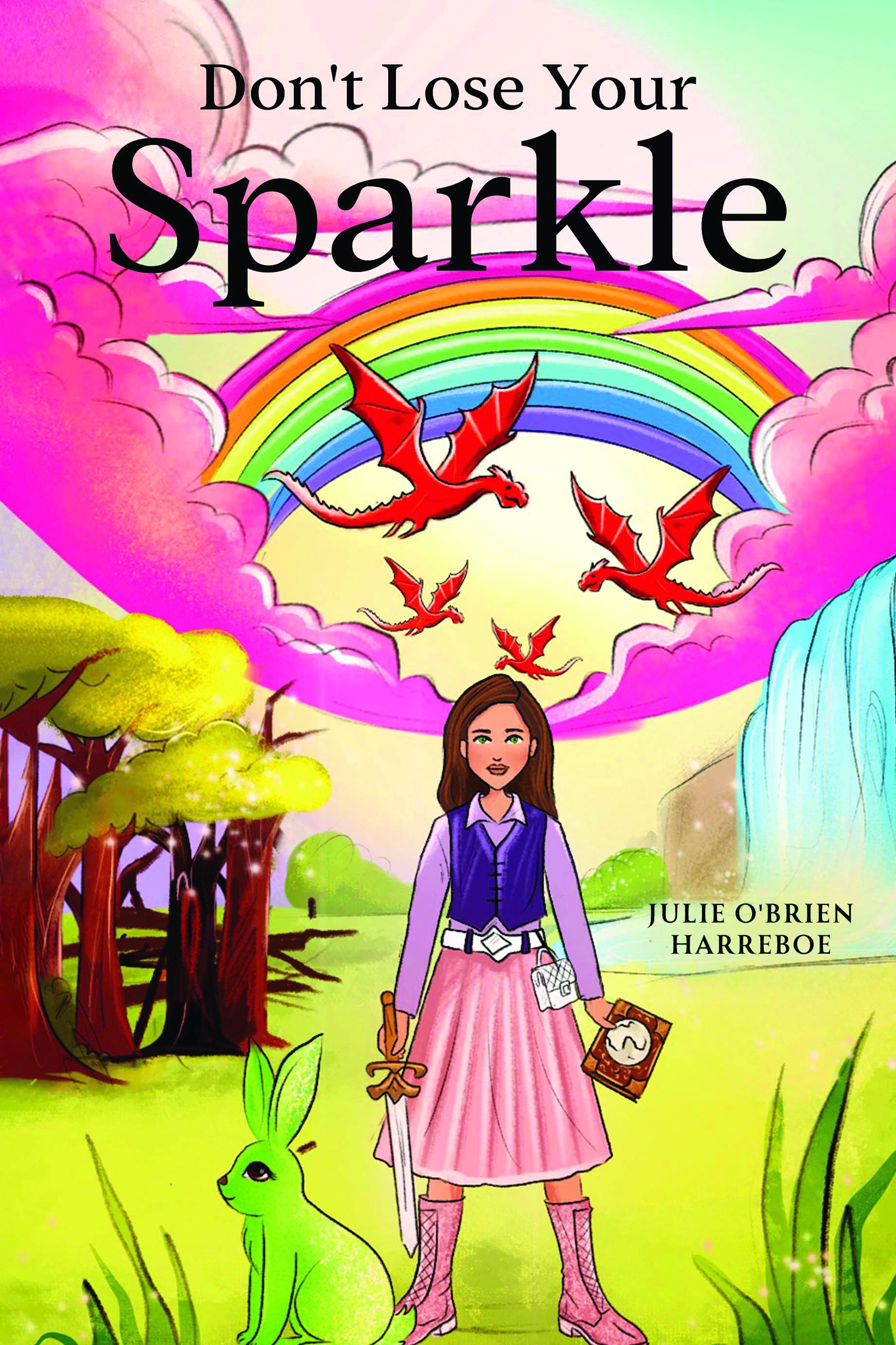 Don't Lose Your Sparkle By Julie O'Brien Harreboe