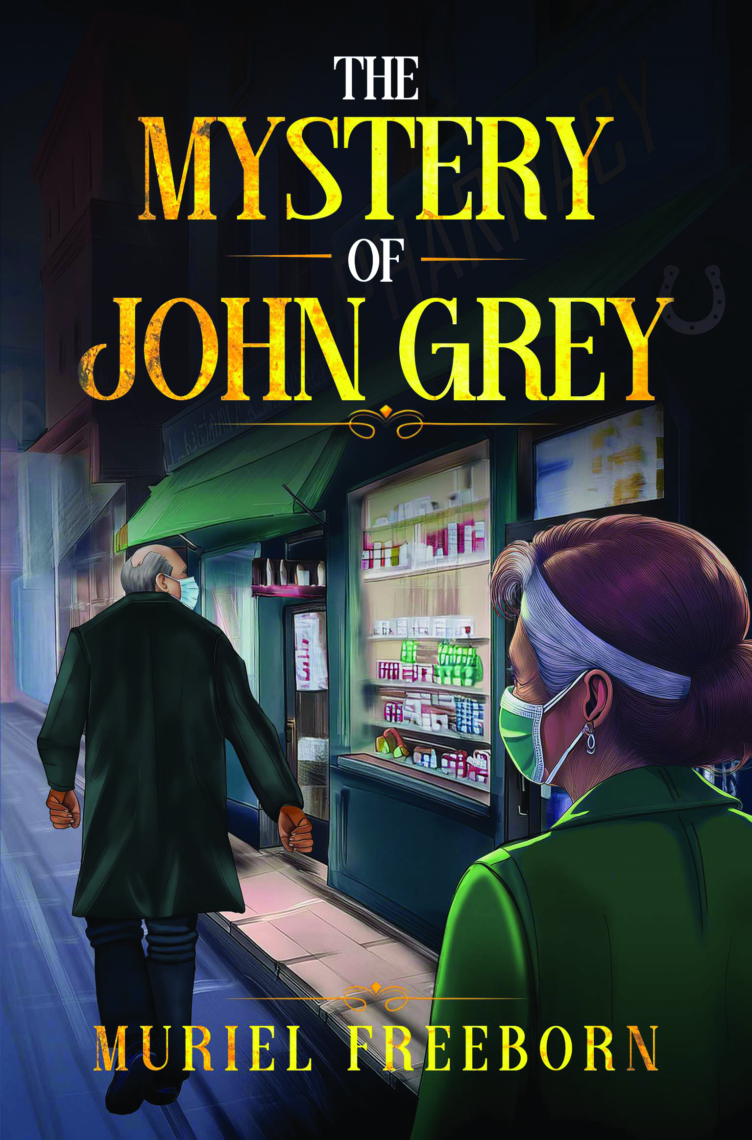 The Mystery of John Grey By Muriel Freeborn