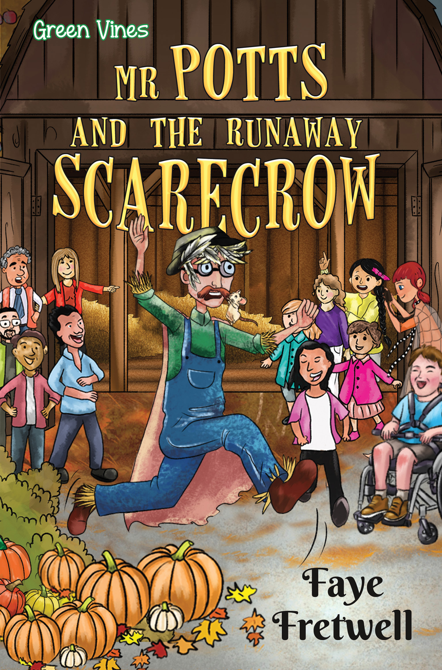 Mr Potts and the Runaway Scarecrow By Faye Fretwell