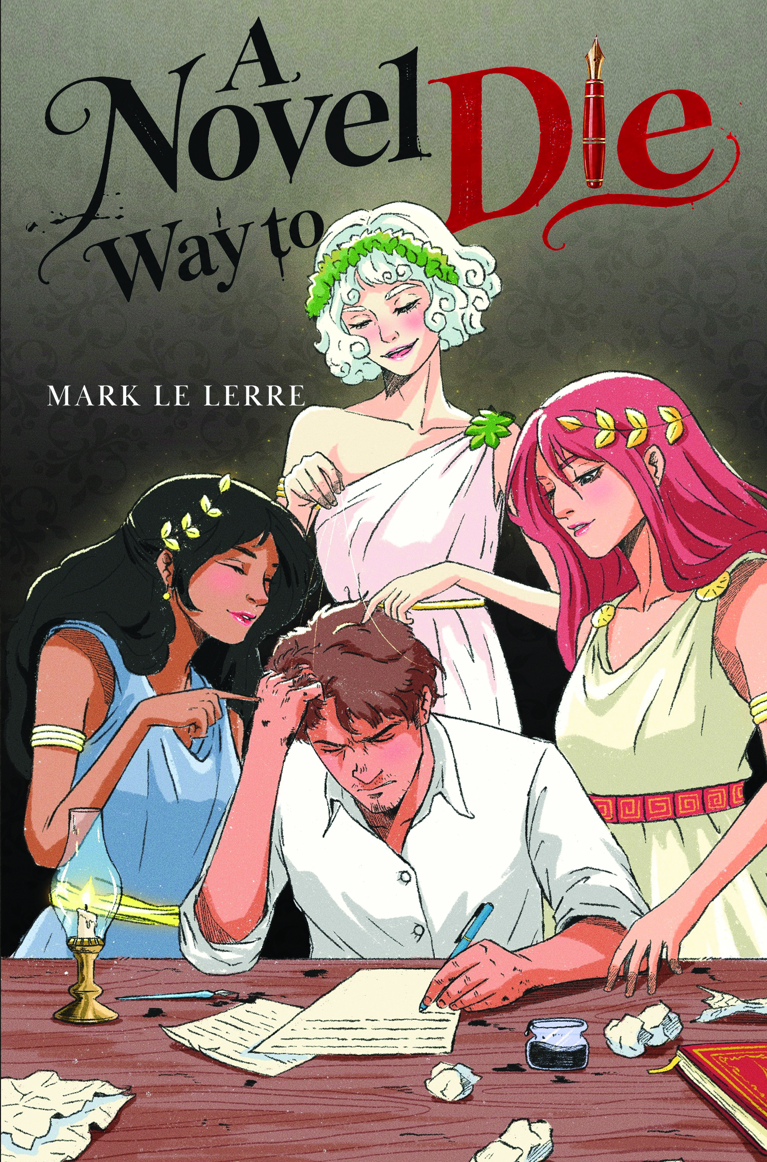 A Novel Way to Die By Mark Le Lerre
