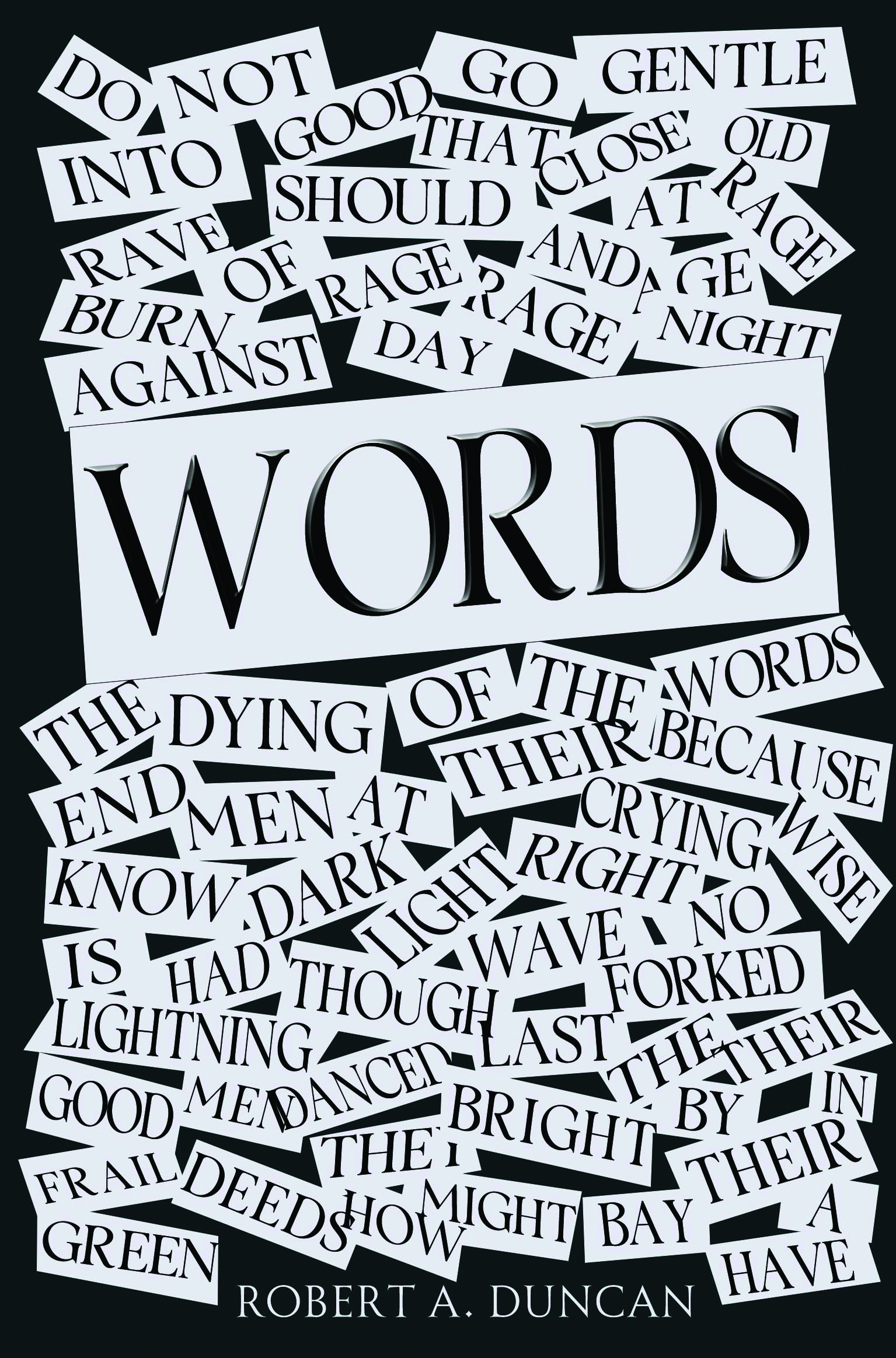 Words By Robert A. Duncan