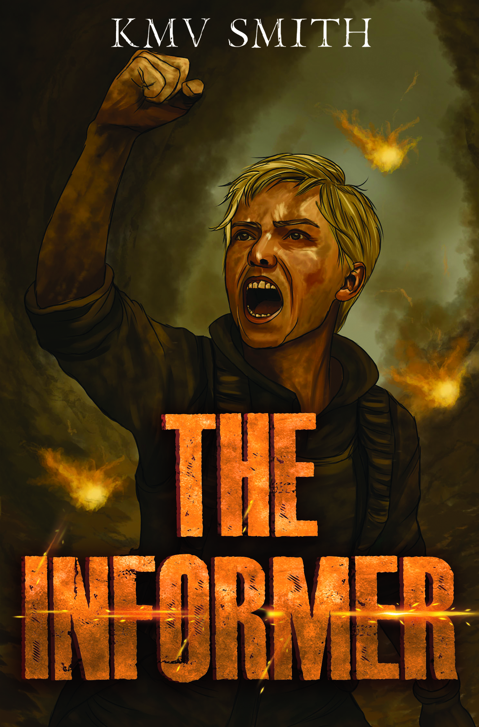 THE INFORMER  By KMV Smith