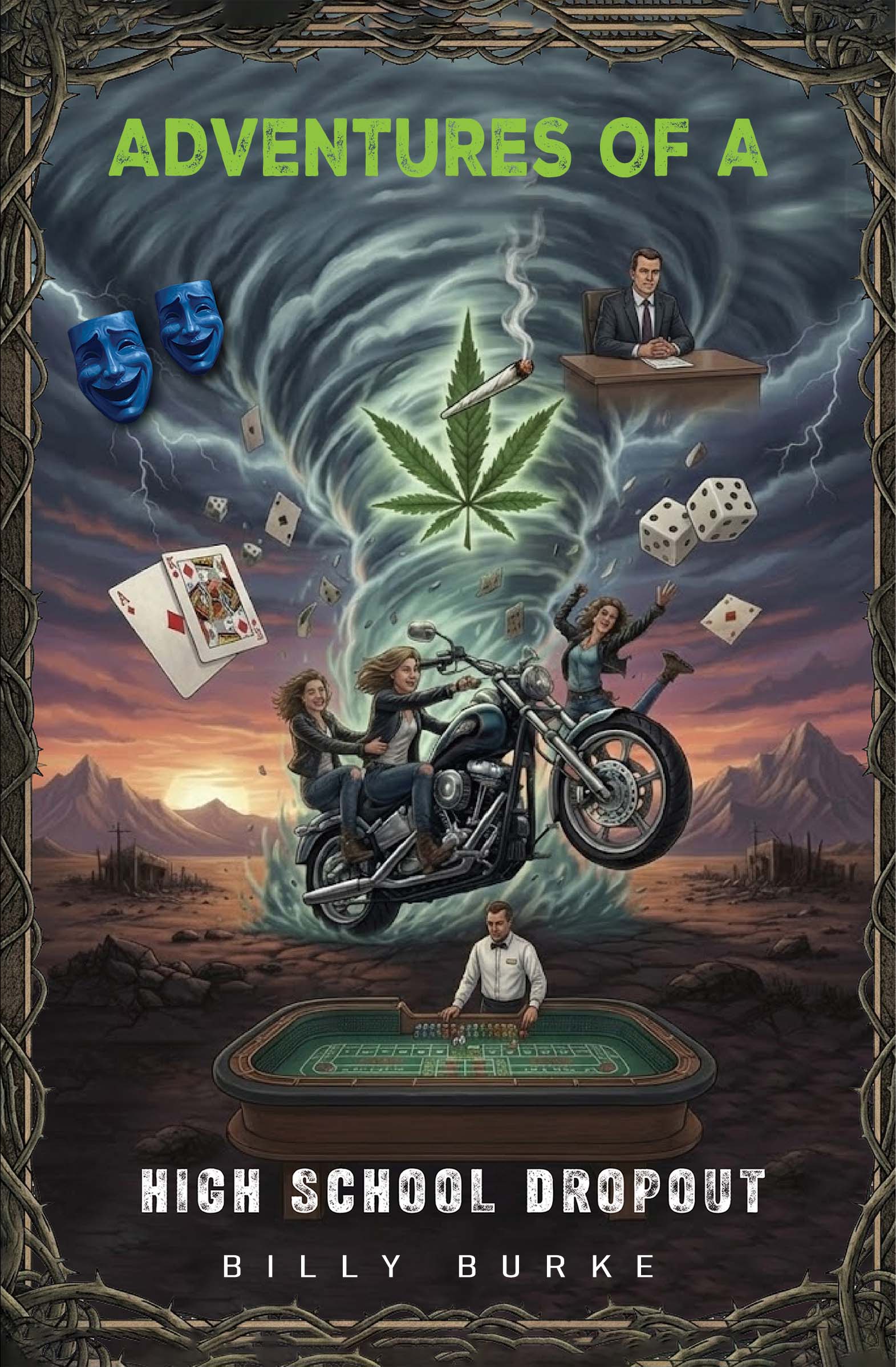 Adventures of a High School Dropout By Billy Burke
