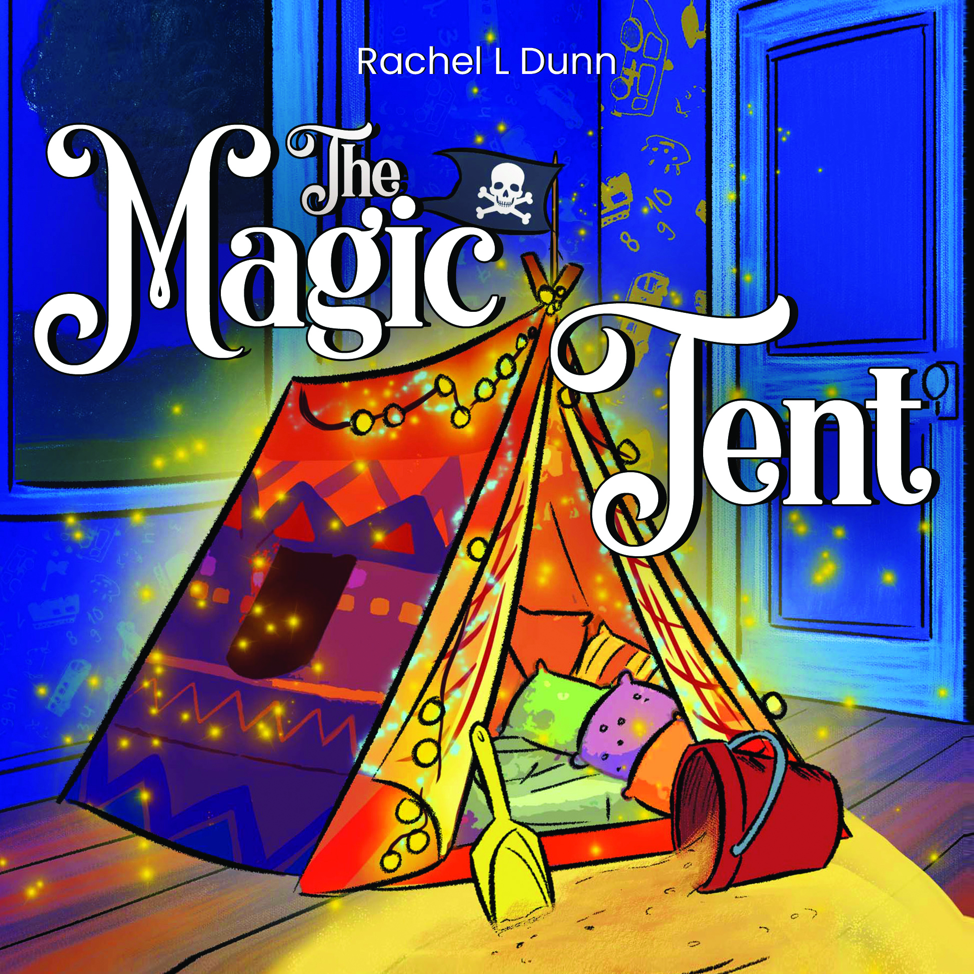 The Magic Tent By Rachel L Dunn