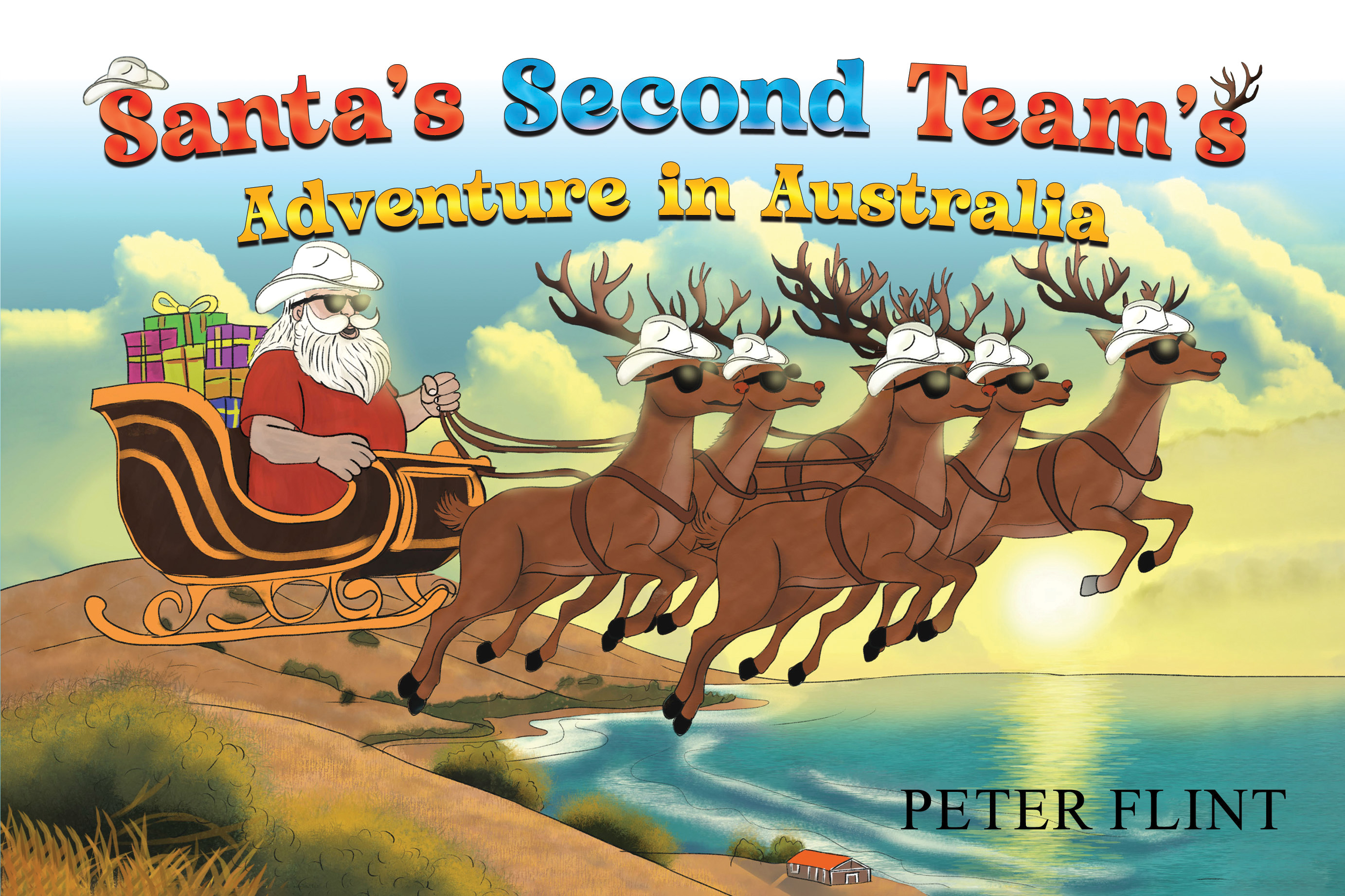 Santaâ€™s Second Teamâ€™s Adventure in Australia By Peter Flint