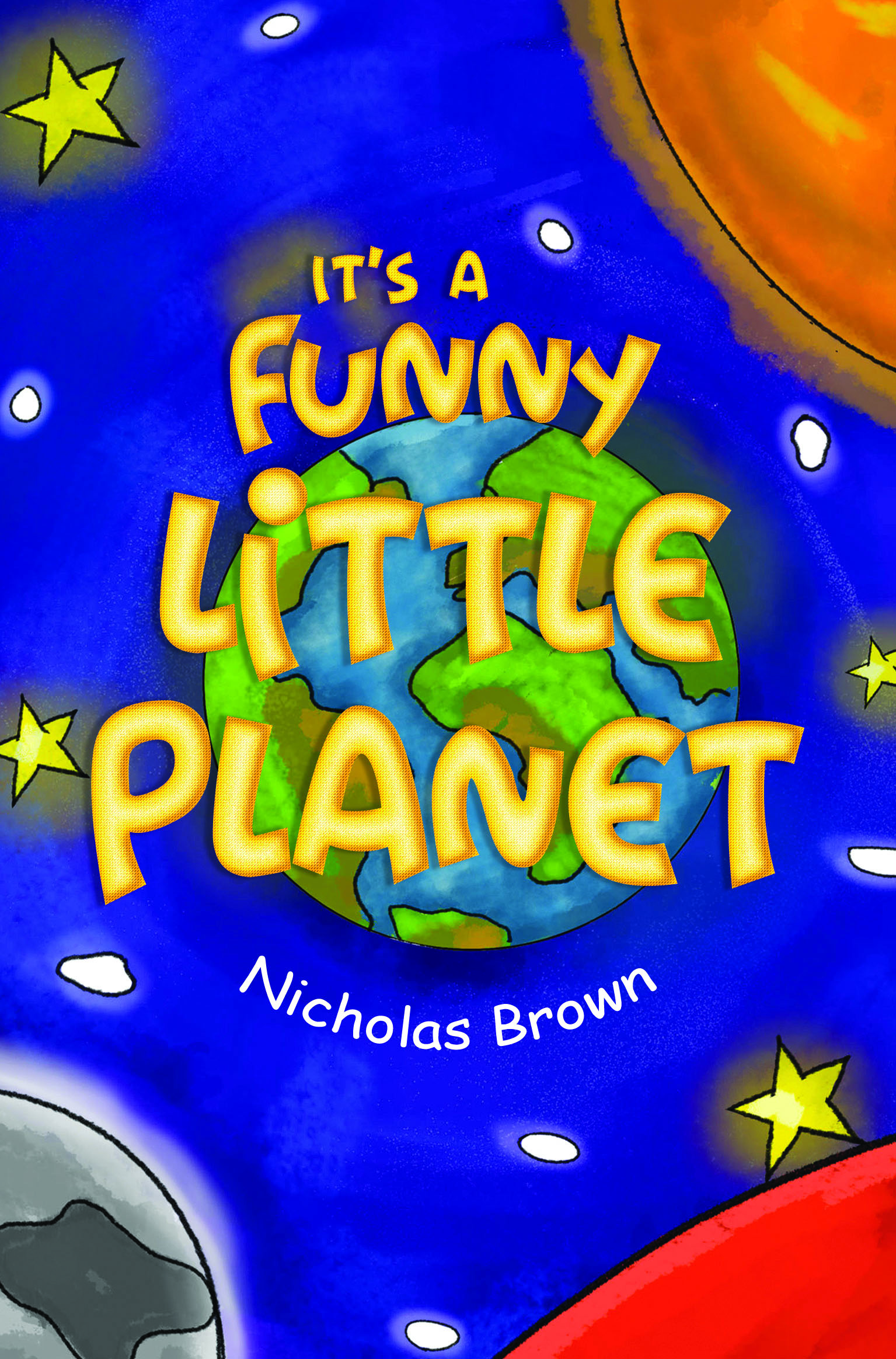 It's A Funny Little Planet By Nicholas Brown