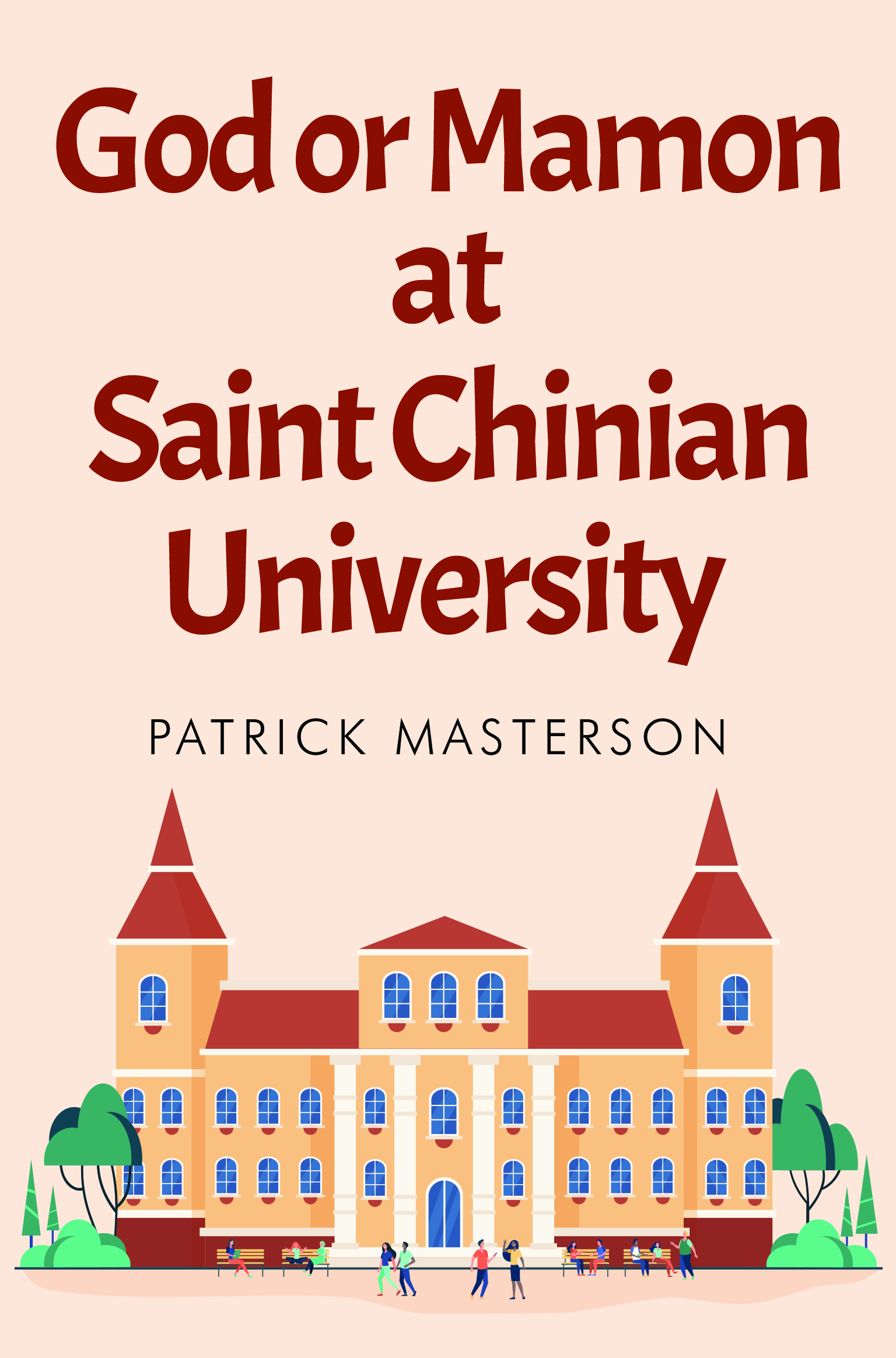 God or Mamon at Saint Chinian University By Patrick Masterson