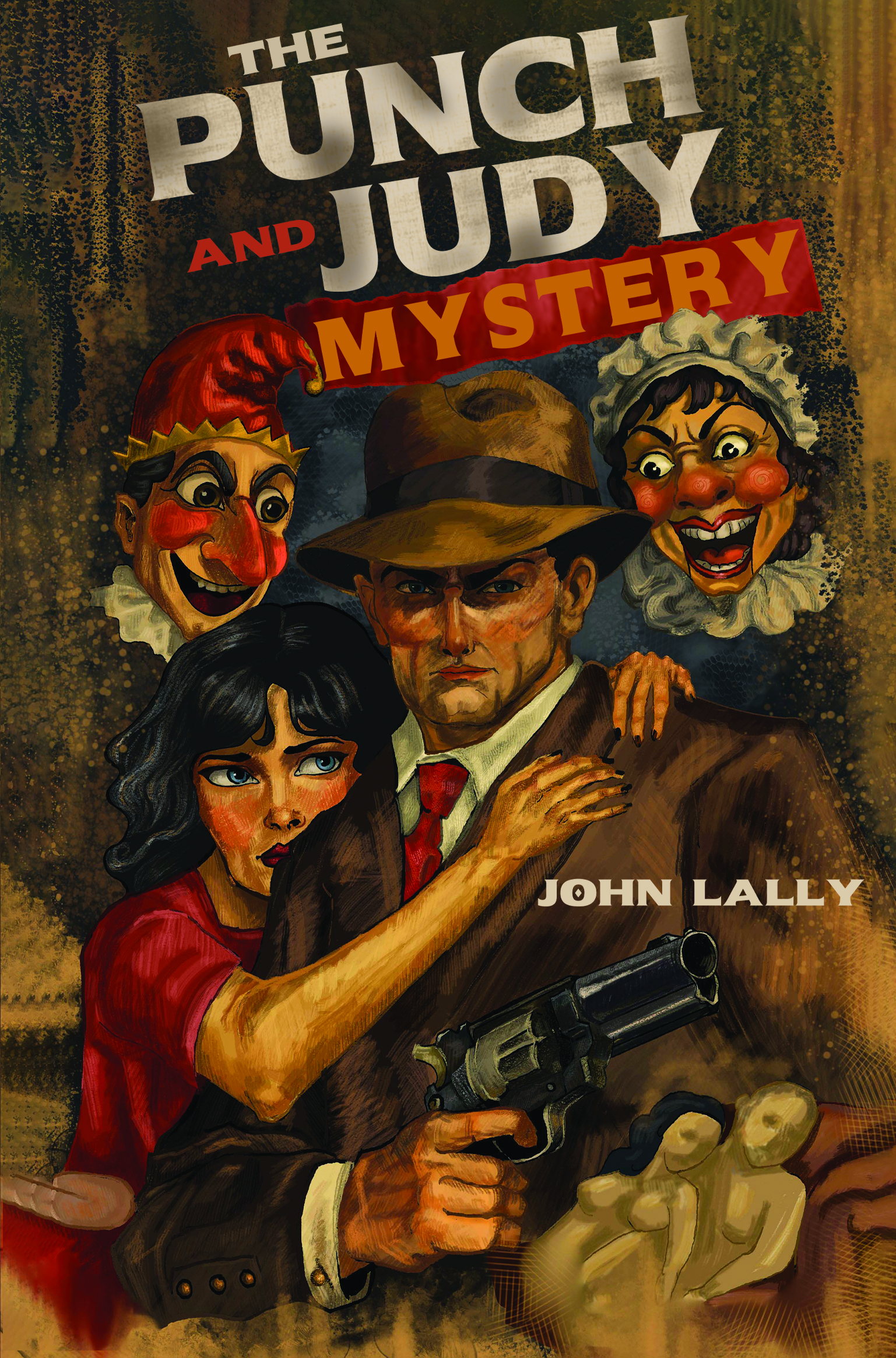 The Punch and Judy Mystery By John Lally
