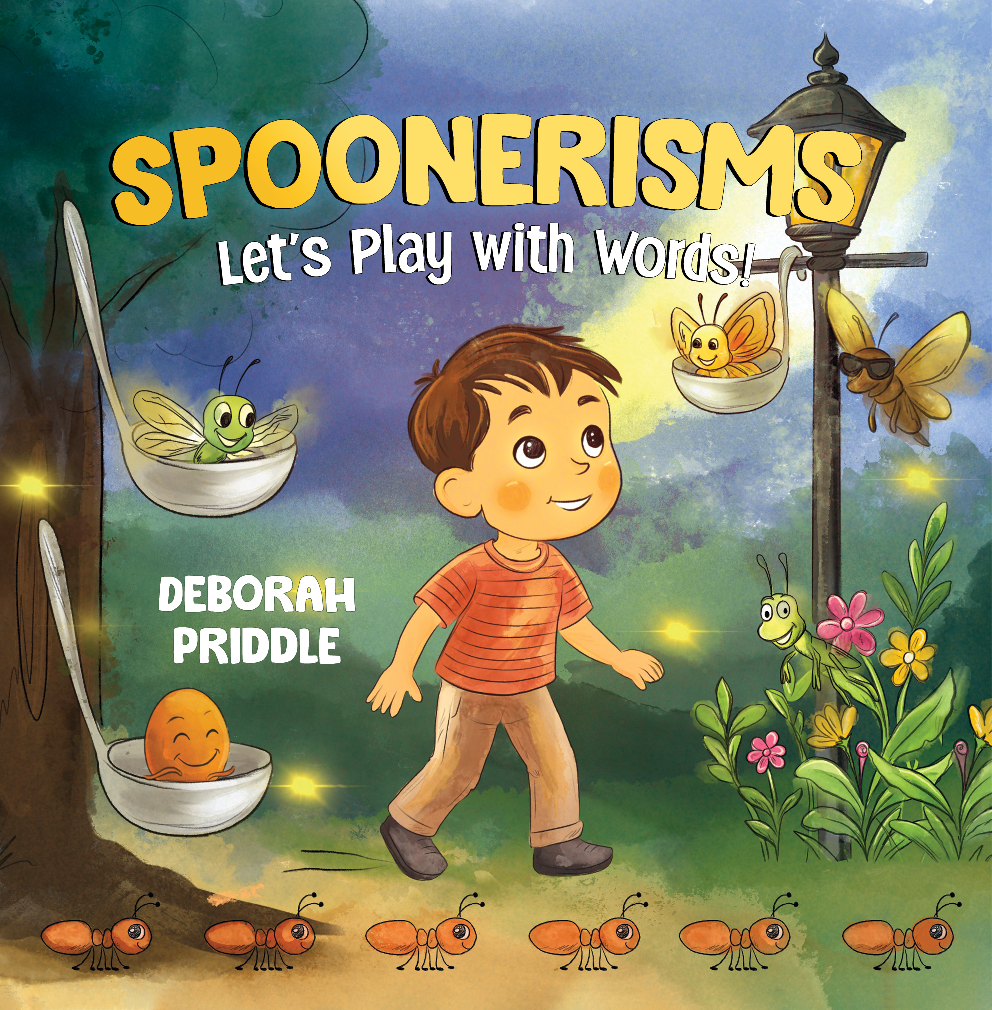 Spoonerisms Let's Play with Words! By Deborah Priddle
