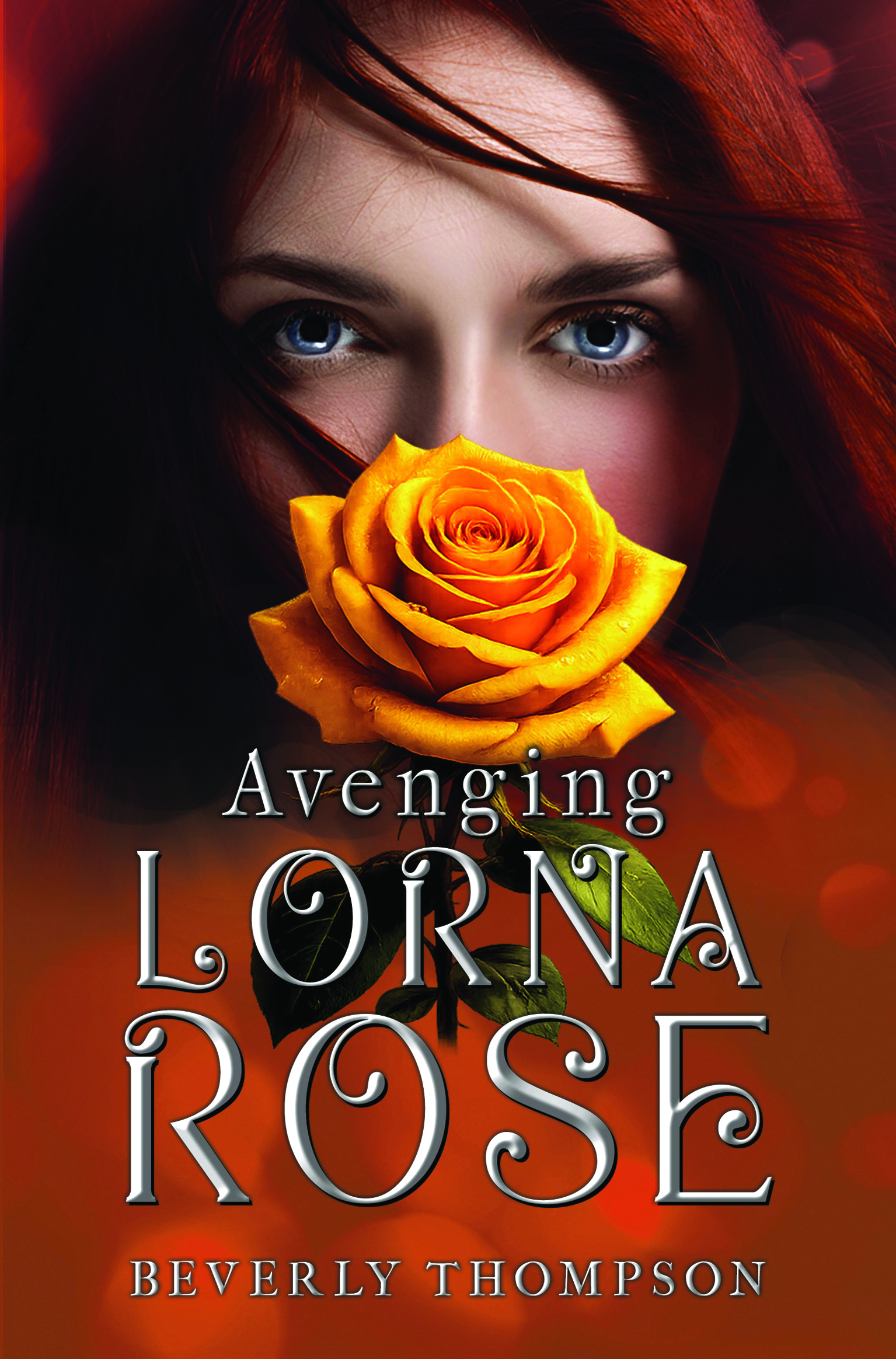 Avenging Lorna Rose: Part II By Beverly Thompson