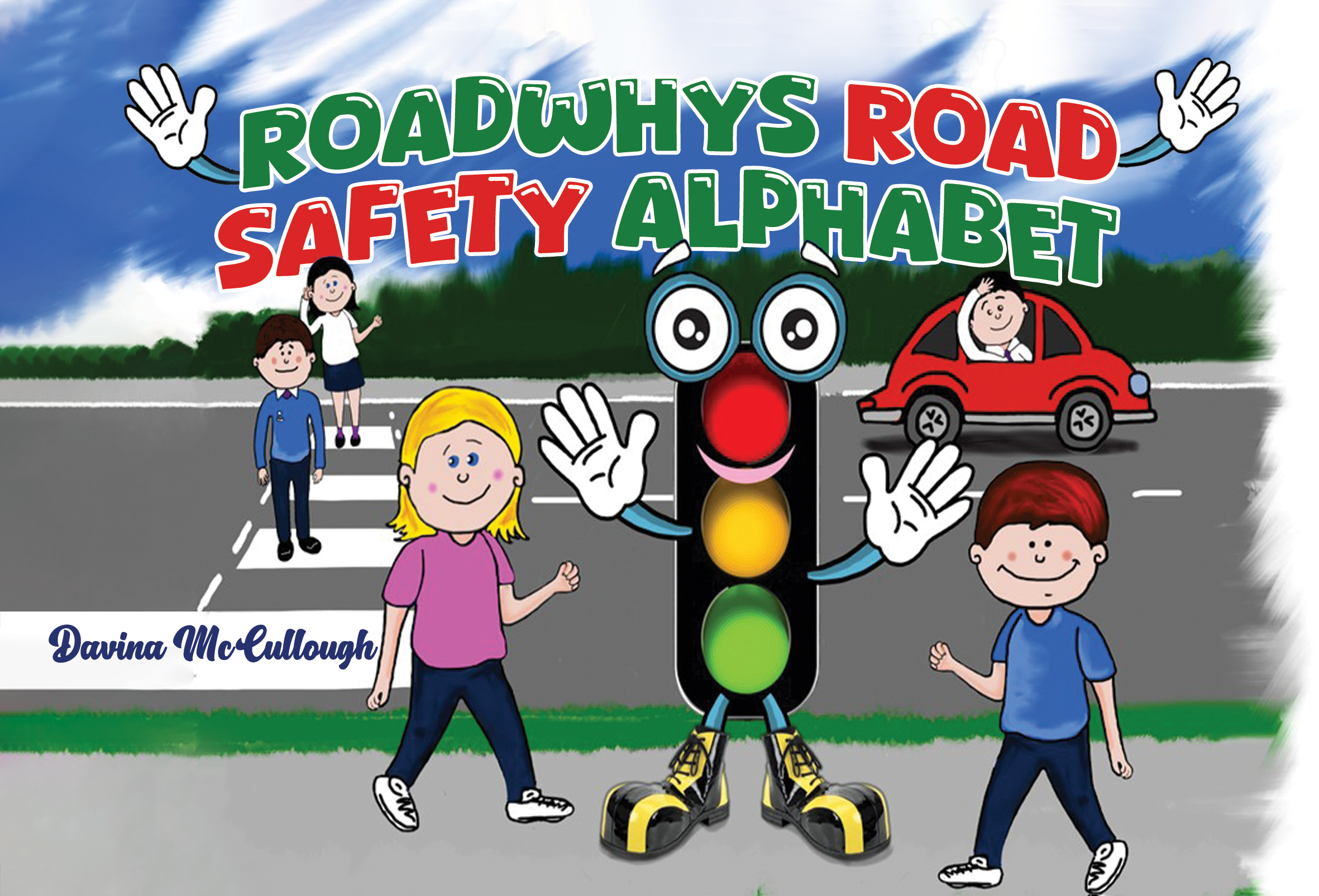 Roadwhys Road Safety Alphabet By Davina McCullough