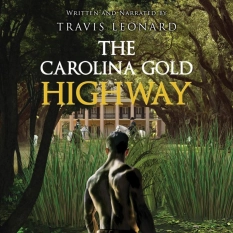 The Carolina Gold Highway By Travis Leonard