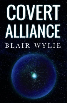 Covert Alliance By Blair Wylie