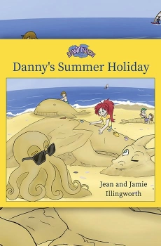 Danny Dragon: Danny's Summer Holiday By Jean and Jamie Illingworth