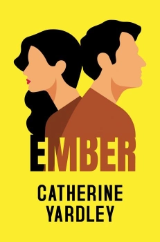 Ember By Catherine Yardley
