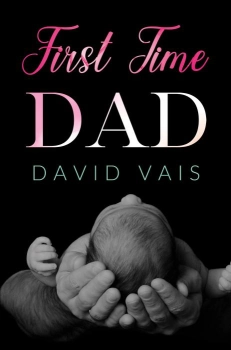 First time dad By David Vais