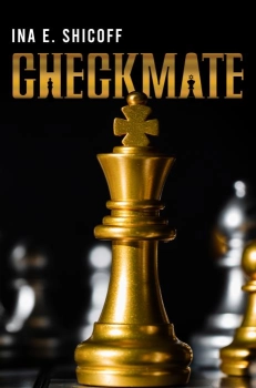 Checkmate By Ina E. Shicoff