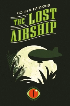 The Lost Airship By Colin R. Parsons