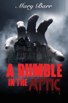 A Rumble in the Attic, bk 1 By Mary Barr