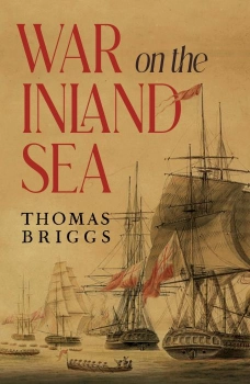 War on the Inland Sea By Thomas Briggs