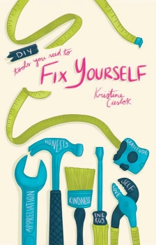 DIY- Tools You Need To Fix Yourself By Kristine Cieslok