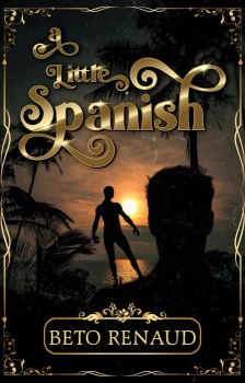 A Little Spanish By Beto Renaud