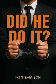 Did He Do It? By M I Stevenson
