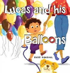 Lucas and his Balloons By Russ Consaul