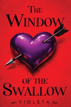 The Window of the Swallow By Violeta