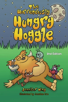The Horrendously Hungry Hoggle 2nd Edition By Jennifer Hing