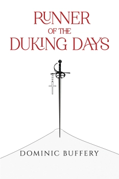 Runner of the Duking Days By Dominic Buffery