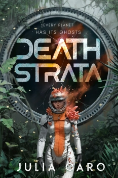 Death Strata - HARDBACK By Julia Caro
