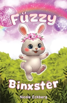 Fuzzy Binxster -HARDBACK By Nicole Eckberg