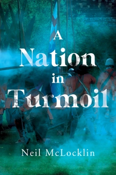 A Nation in Turmoil  By Neil McLocklin