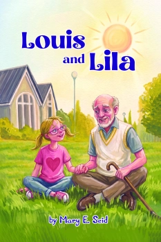 Louis and Lila By Mary E. Seid