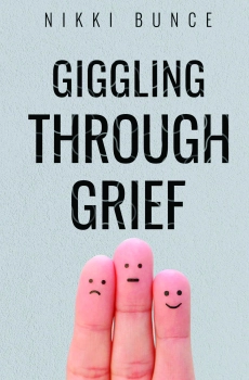 Giggling Through Grief By Nikki Bunce