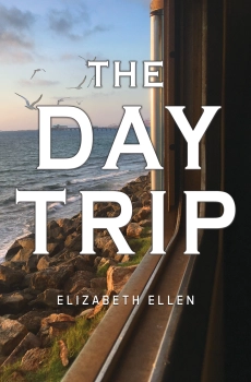 The Day Trip By Elizabeth Ellen