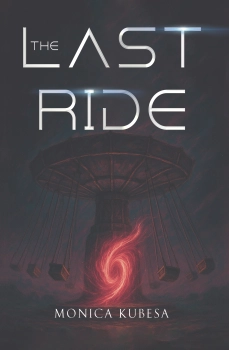 The Last Ride By Monica Kubesa