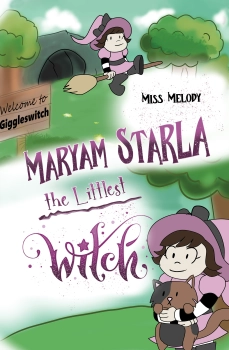 Maryam Starla the Littlest Witch By Miss Melody