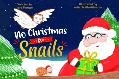 No Christmas For Snails By Kate Ramsay