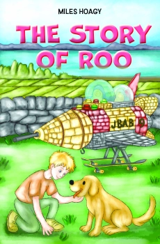 The Story of Roo By Miles Hoagy