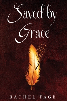 Saved by Grace By Rachel Fage