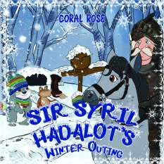 Sir Syril Hadalot's Winter Outing By Coral Rose