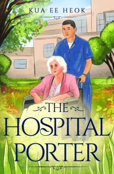 The Hospital Porter By Kua Ee Heok