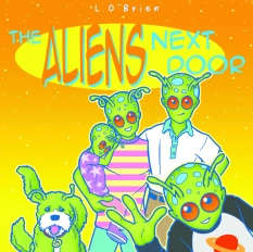 The Aliens next Door By L. O'Brien
