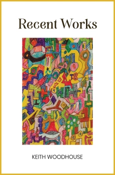 Recent Works By Keith Woodhouse