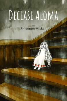 Decease Aloma By Rhiannon Mickan