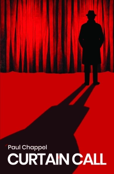 Curtain Call By Paul Chappel