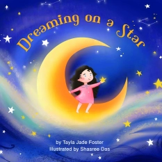 Dreaming on a Star By Tayla Jade Foster