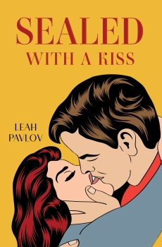 Sealed with a kiss By Leah Pavlov